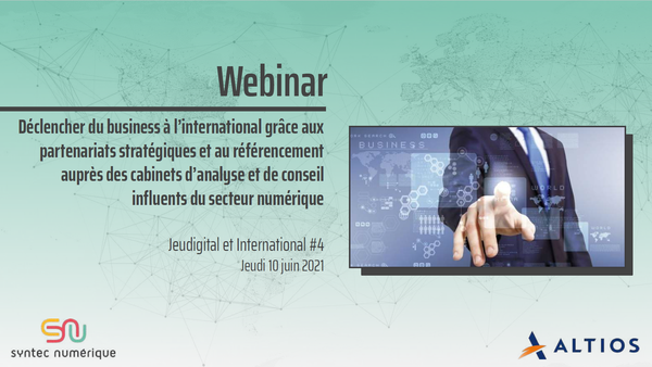 Support Webconférence « Les bonnes pratiques pour déclencher du business à l’international », du 10/06/2021